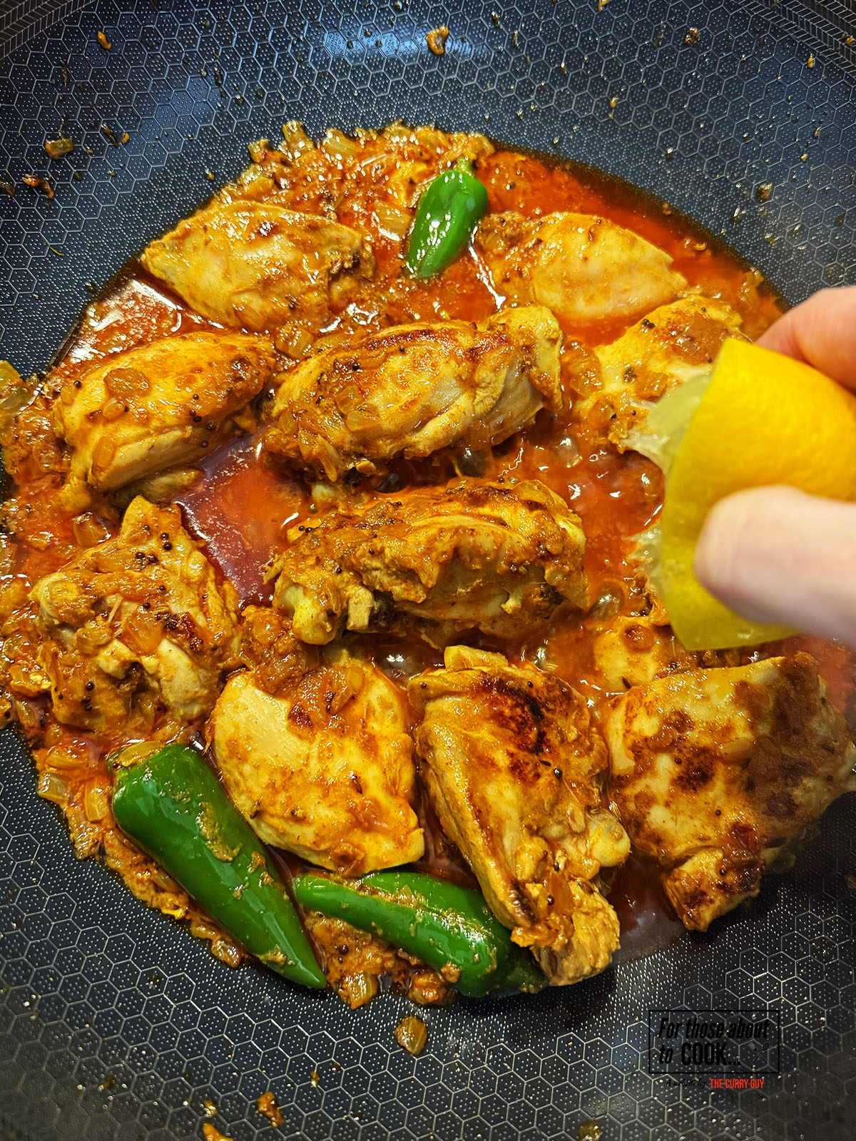 Squeeze of lemon juice added to the pan